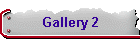 Gallery 2